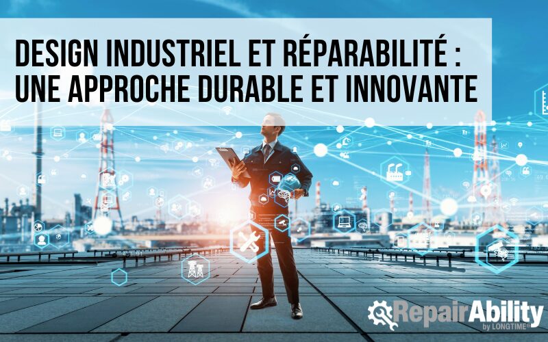 Design industriel et réparabilité