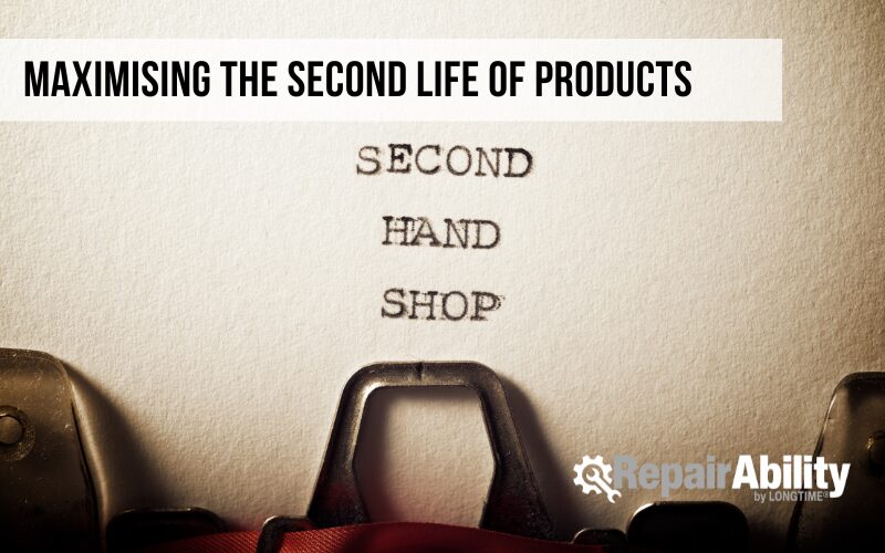 Maximising the second life of products